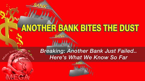 ANOTHER BANK BITES THE DUST - Breaking: Another Bank Just Failed... Here's What We Know So Far