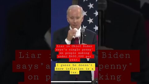 Biden lies able raising taxes