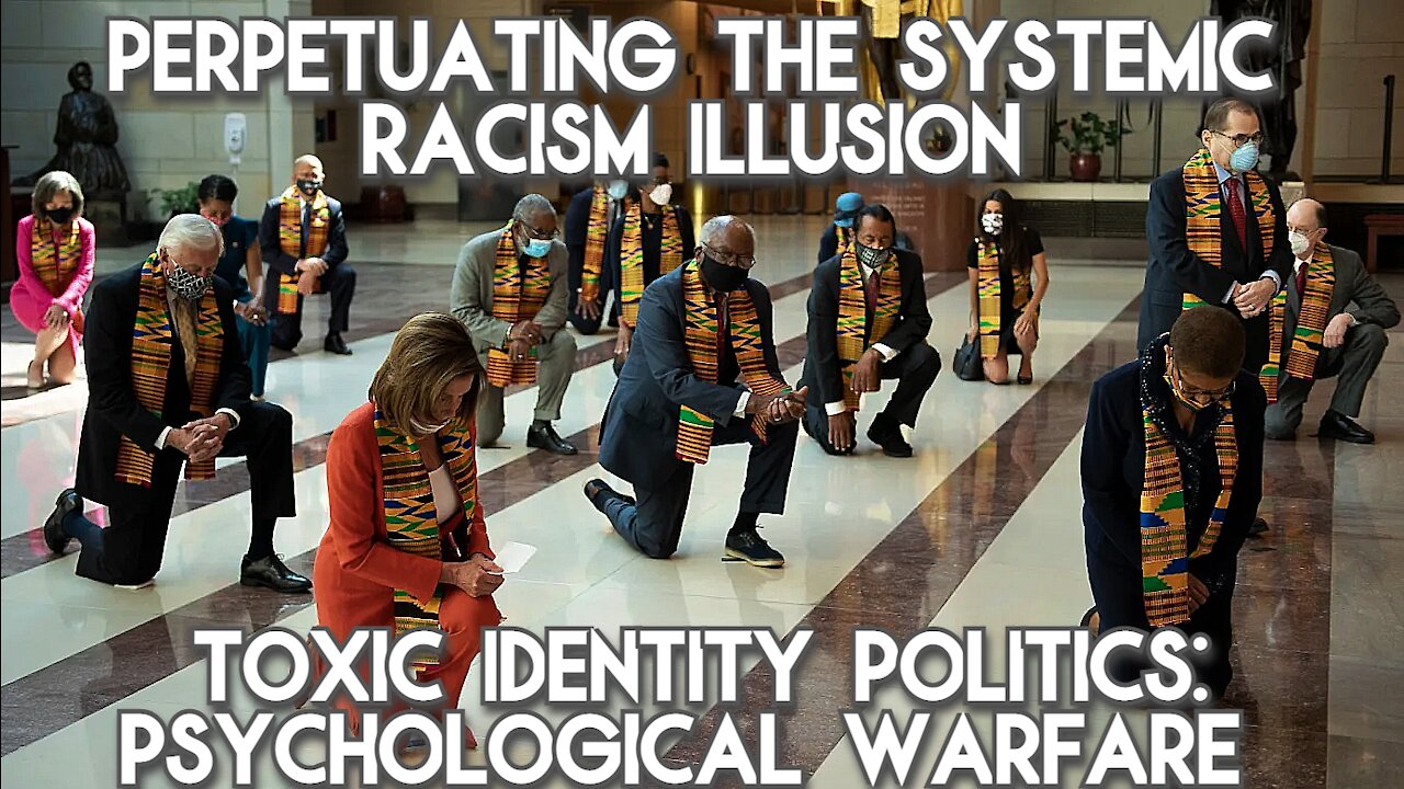 The 'Systemic Racism' PSYOP To Fuel Division, Hatred & Pin US Against Eachother