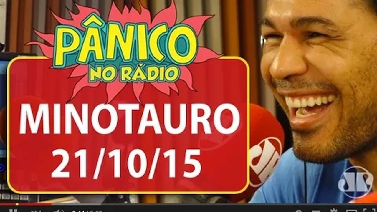 Minotauro - Pânico - 21/10/15