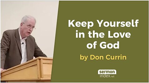 Keep Yourself in the Love of God by Don Currin