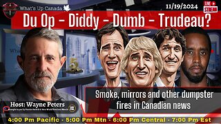 Du Op - Diddy - Dumb - Trudeau?