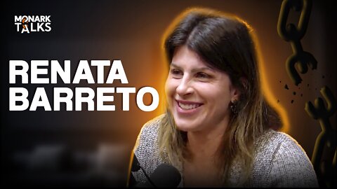 RENATA BARRETO - Monark Talks #74