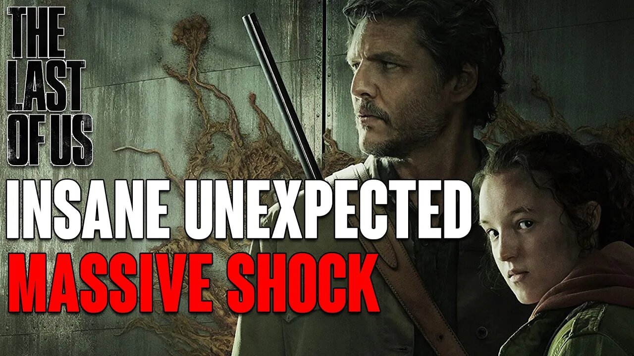 The Last of Us: The INSANE Unexpected & MASSIVE Shock I DID NOT Expect!