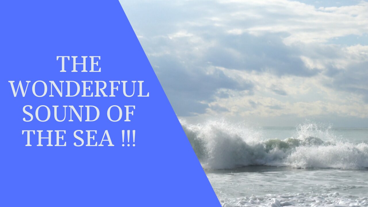 The Wonderful Sound of the Sea