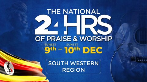 The National 24Hours of Praise and Worship - South Western Region