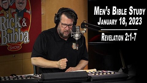 Revelation 2:1-7 | Men's Bible Study by Rick Burgess - LIVE - Jan. 18, 2023