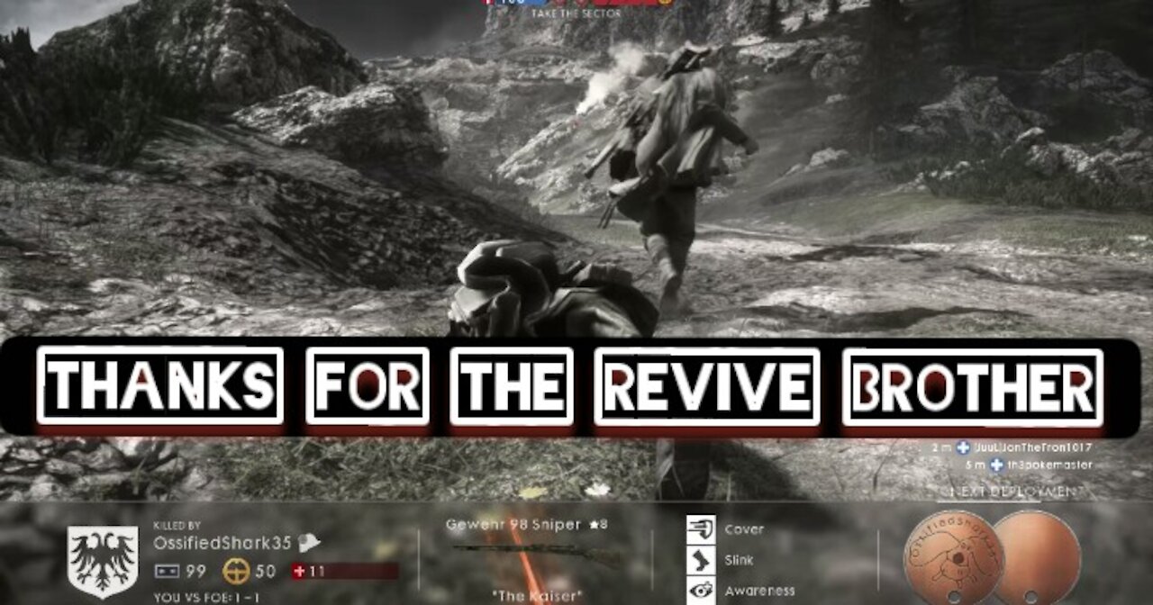Thanks for the revive brother — Battlefield 1