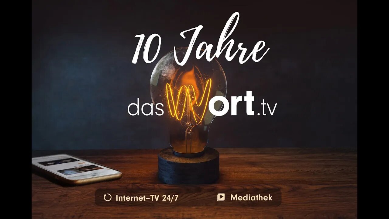 10 Jahre - dasWort.tv - Lebendiges Wort entdecken