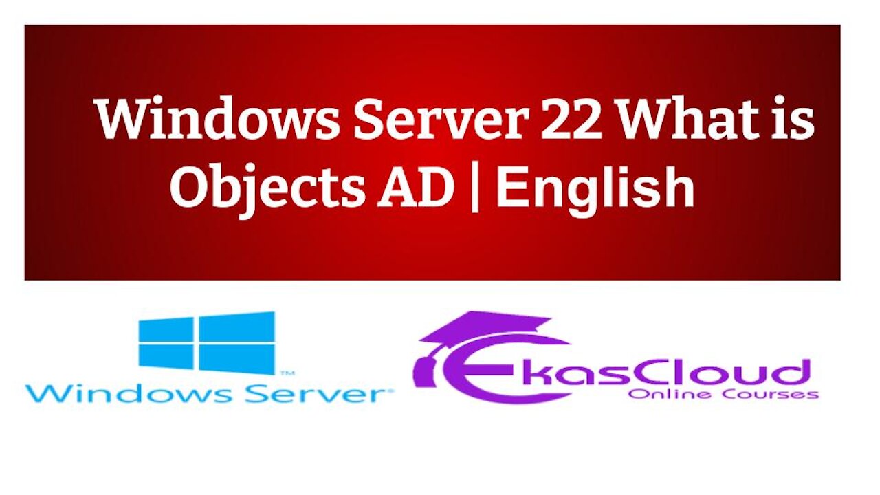 # Windows Server 22 What is Objects AD - Ekascloud - English