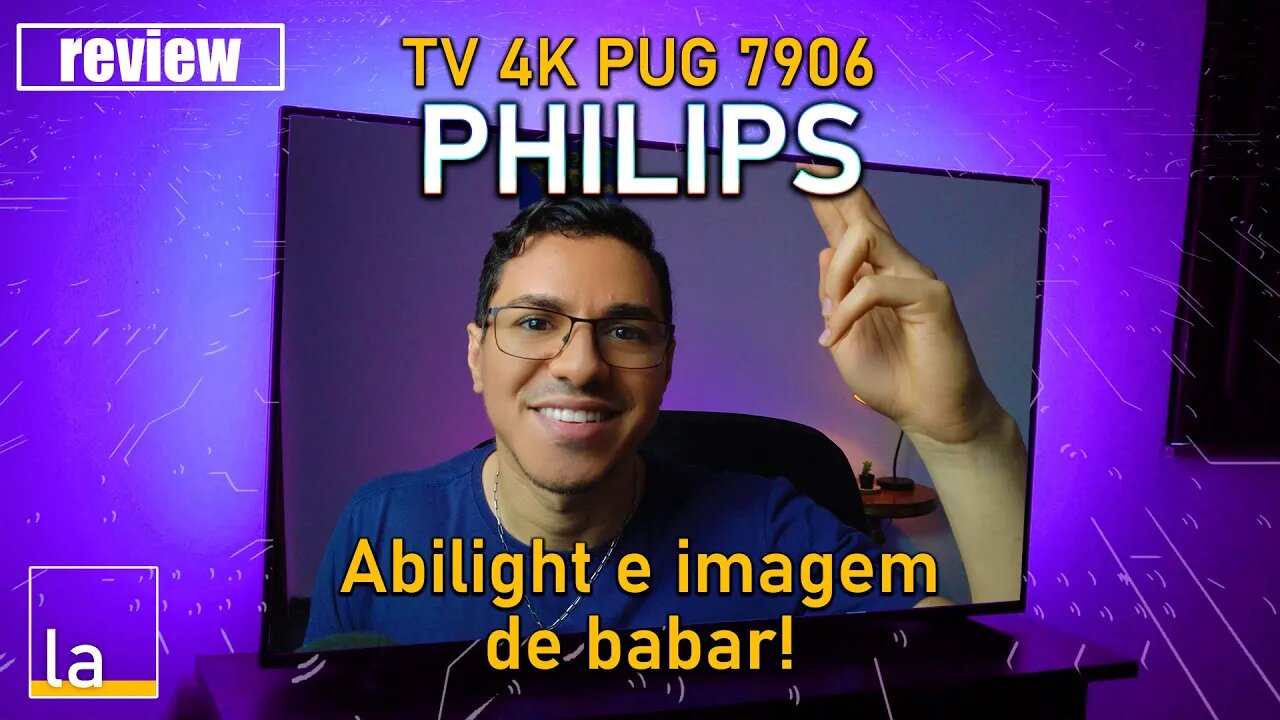 REVIEW TV Philips PUG7906 - A TV 4K com Ambilight e imagem de babar!