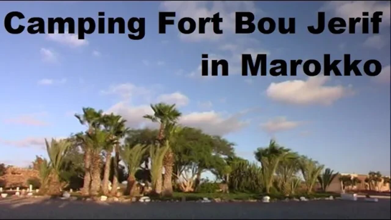 Camping Fort Bou Jerif in Marokko