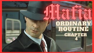 Mafia Definitive Edition | chapter 4 - Ordinary Routine