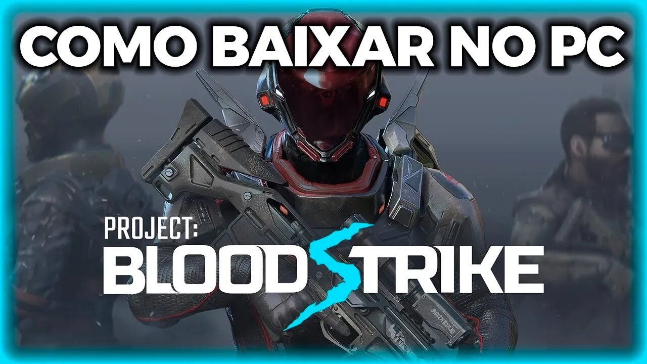 COMO BAIXAR PROJECT BLOOD STRIKE OFICIAL E TROCAR O NICK NO PC