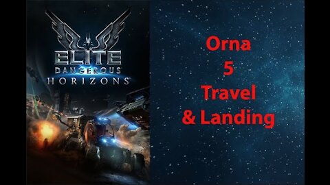 Elite Dangerous: Permit - Orna - 5 - Travel & Landing - [00103]