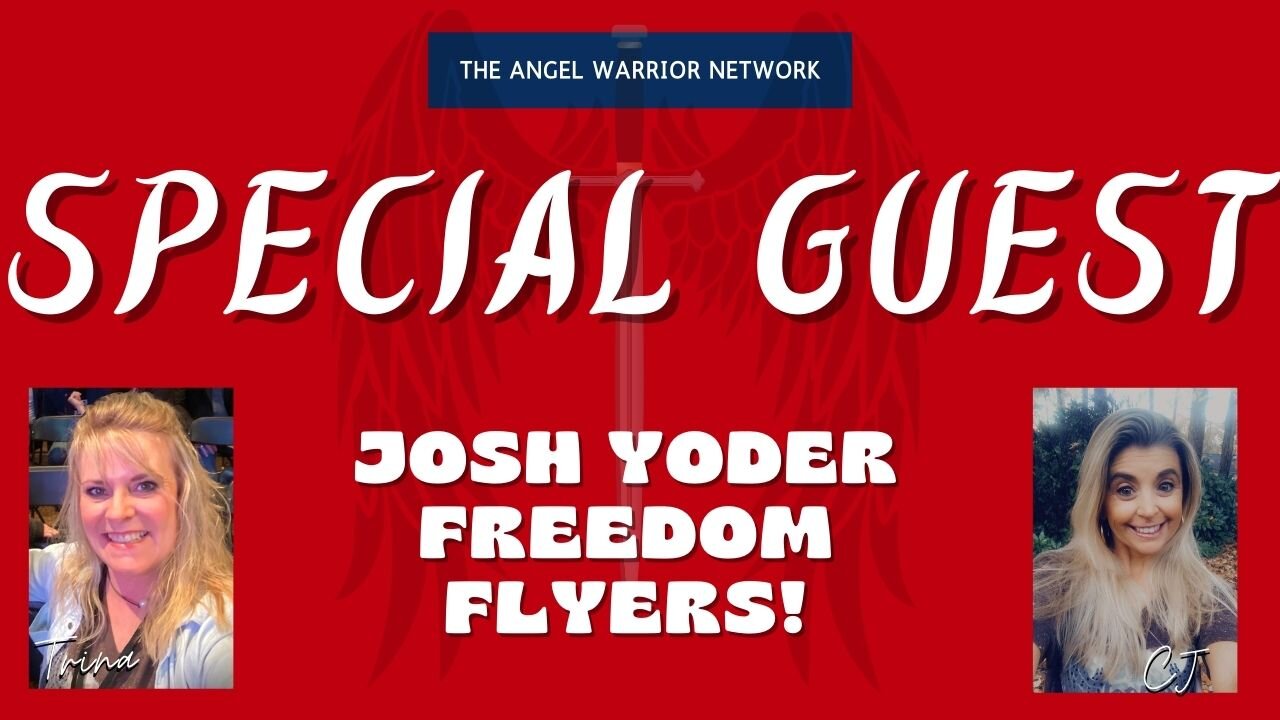 Special Guest: Josh Yoder Freedom Flyers