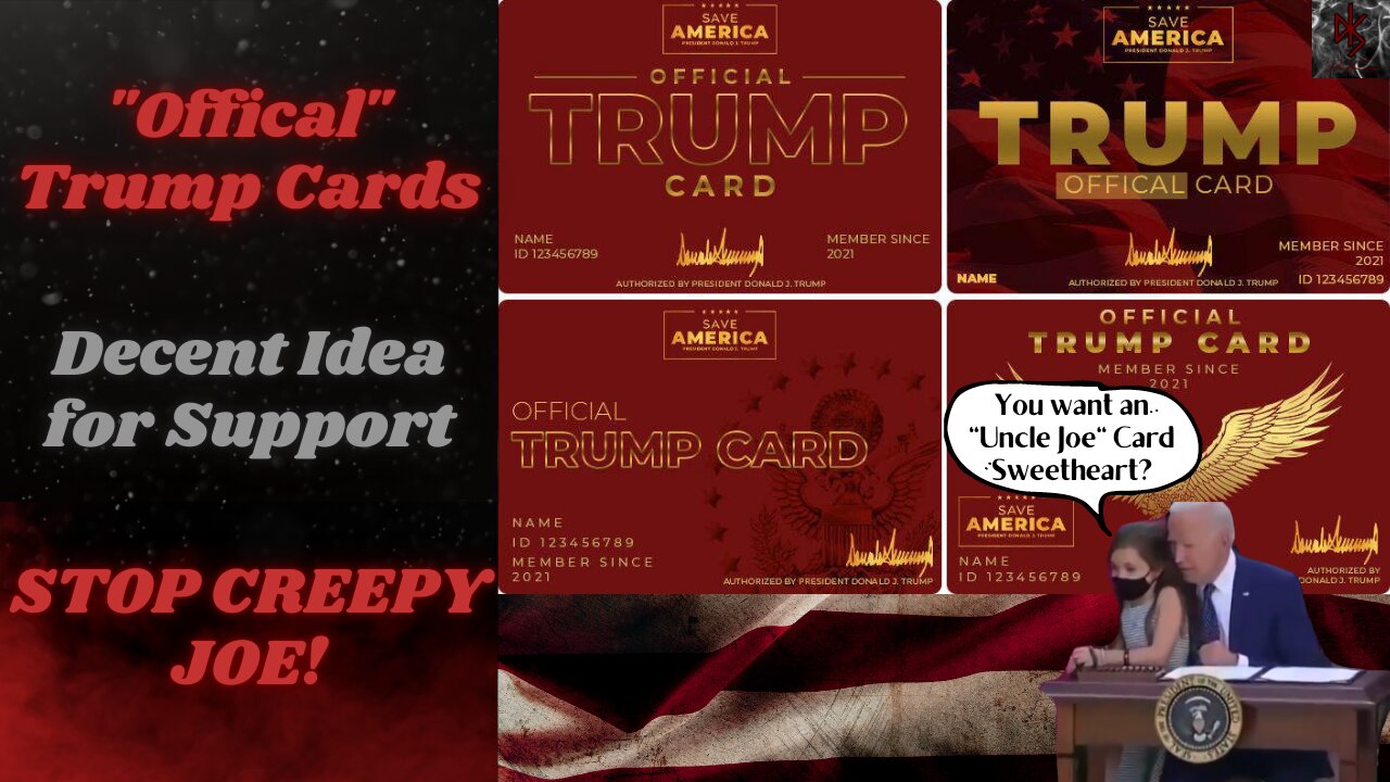 Support President Trump With the "Offical" Trump Cards! Biden is Weird... Still