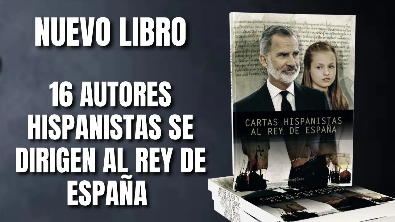 16 autores hispanistas le escriben al rey de España