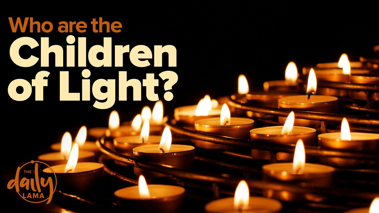 Who Are the Children of Light?