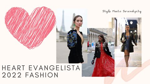 Heart Evangelista 2022 Fashion