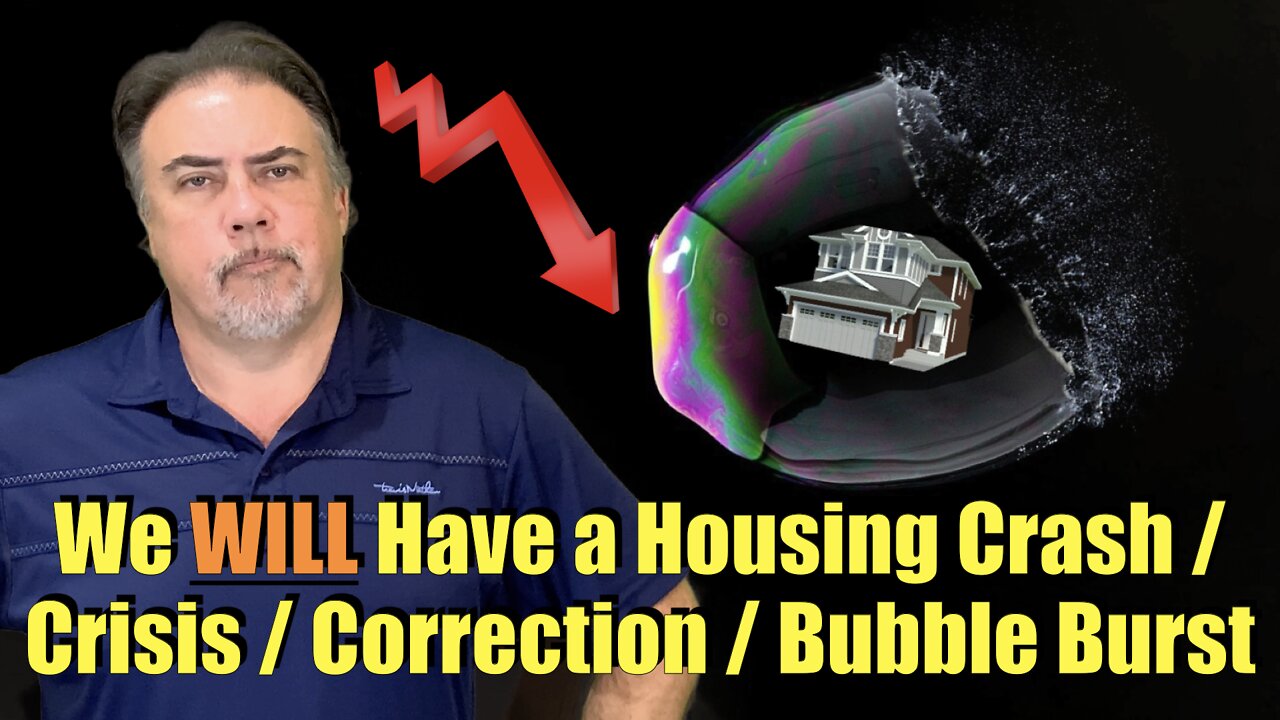 Housing Bubble 2.0 - We WILL Have a Housing Crash / Crisis / Correction / Bubble Burst