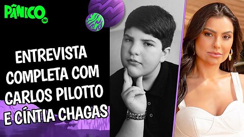 Assista à entrevista com Carlos Pilotto e Cíntia Chagas na íntegra