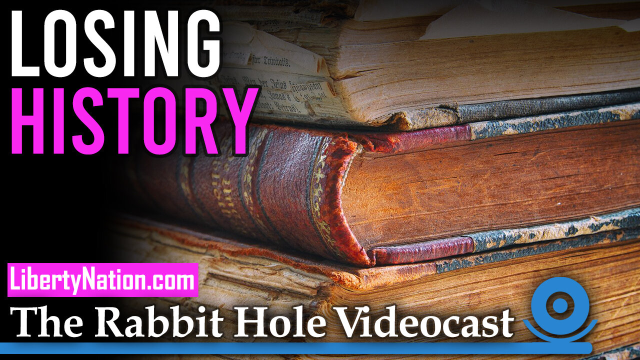 Losing History – Rabbit Hole Videocast