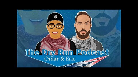 The Dry Run Podcast Ep #1