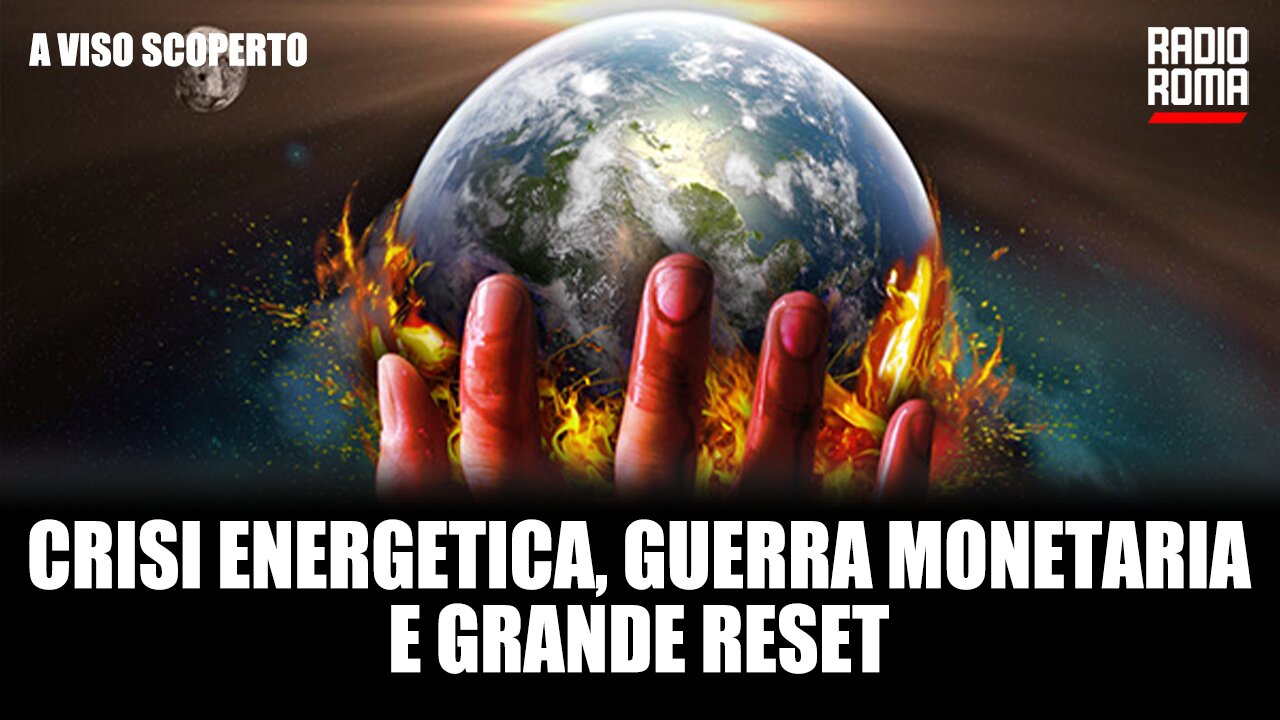 CRISI ENERGETICA, GUERRA MONETARIA E GRANDE RESET (con Nicoletta Forcheri)