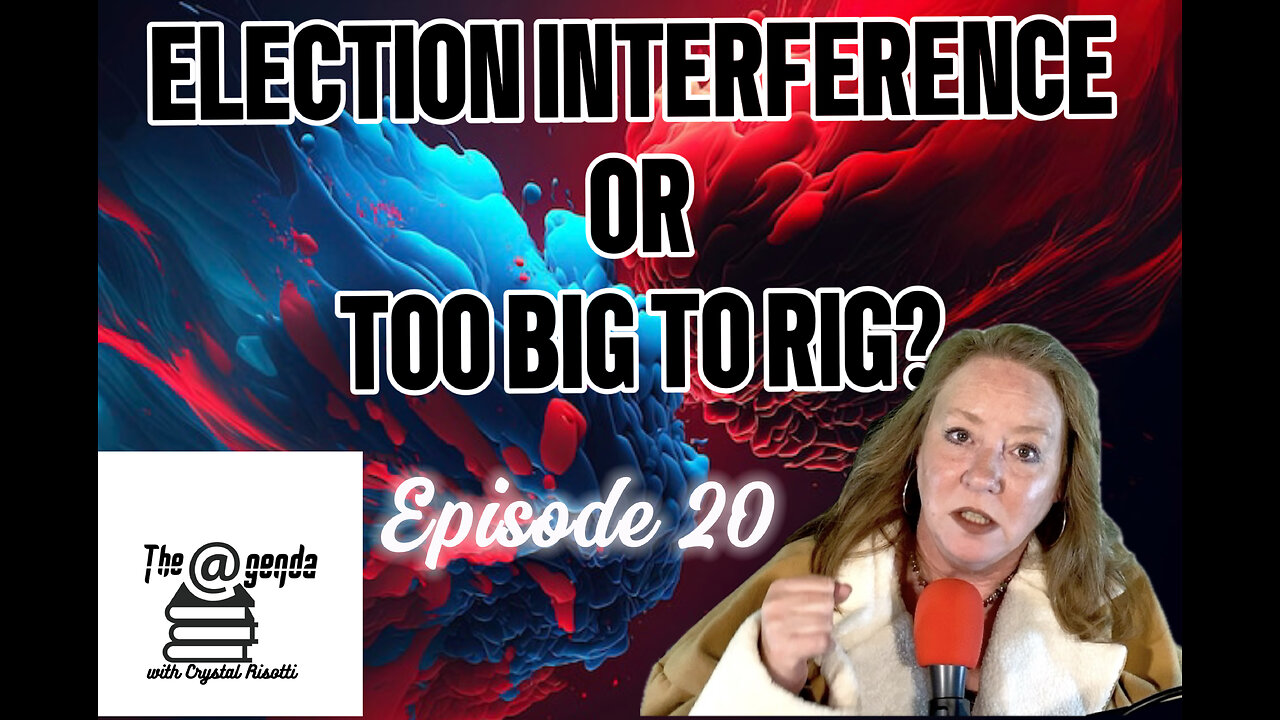 Election Interference Or Too Big To Rig?