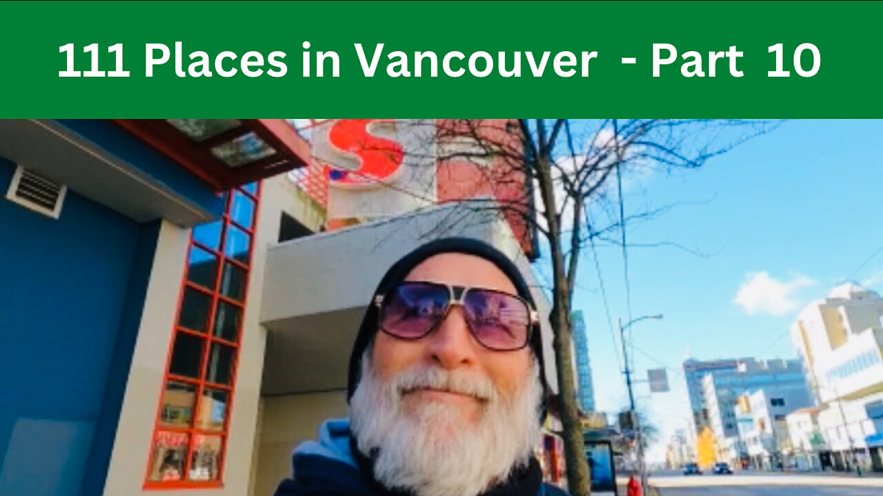 111 Places in Vancouver you must not miss - Part 10