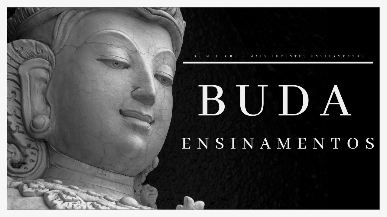 BUDA | Grandes Ensinamentos Sobre o AMOR, a VIDA e a MORTE 🧘🏽♂️⛩