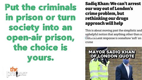 Put the criminals in prison or turn society into an open-air prison, the choice is yours.