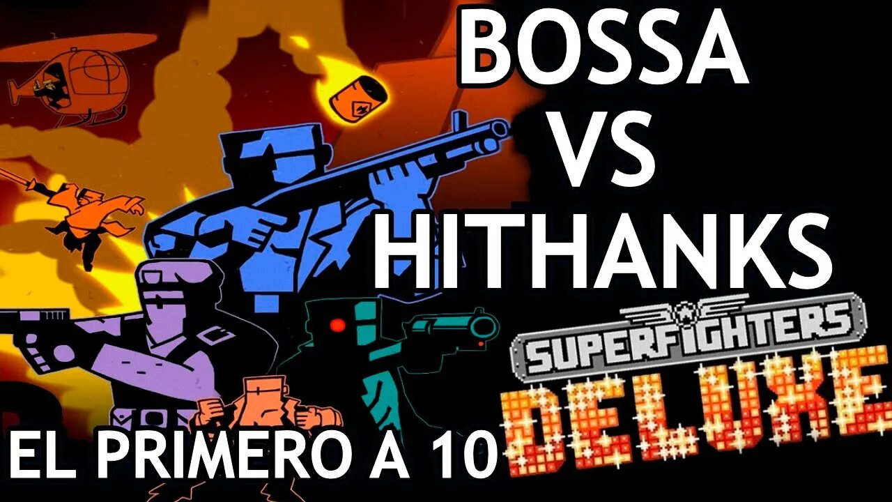 Bossa vs HiThanks - Mano a mano a 10