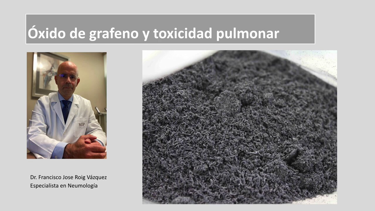 Dr. Francisco Roig: Toxicidad pulmonar del óxido de grafeno