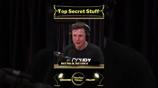 Elon Musk, Top Secret Stuff