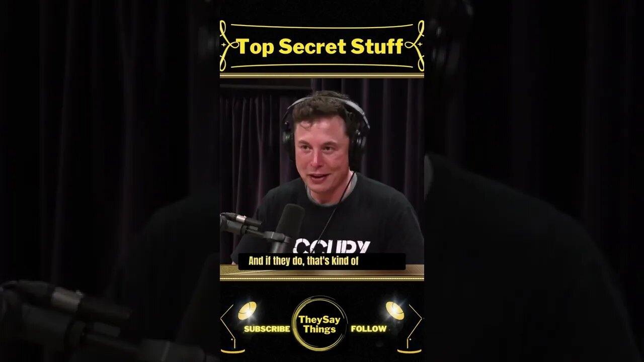 Elon Musk, Top Secret Stuff