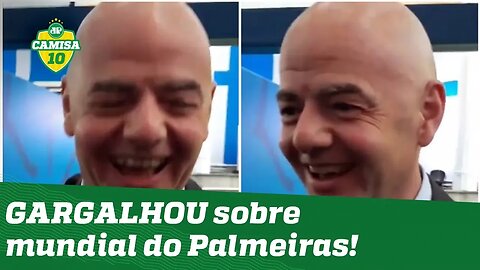 GARGALHOU! OLHA o que presidente da Fifa falou do Mundial do Palmeiras!