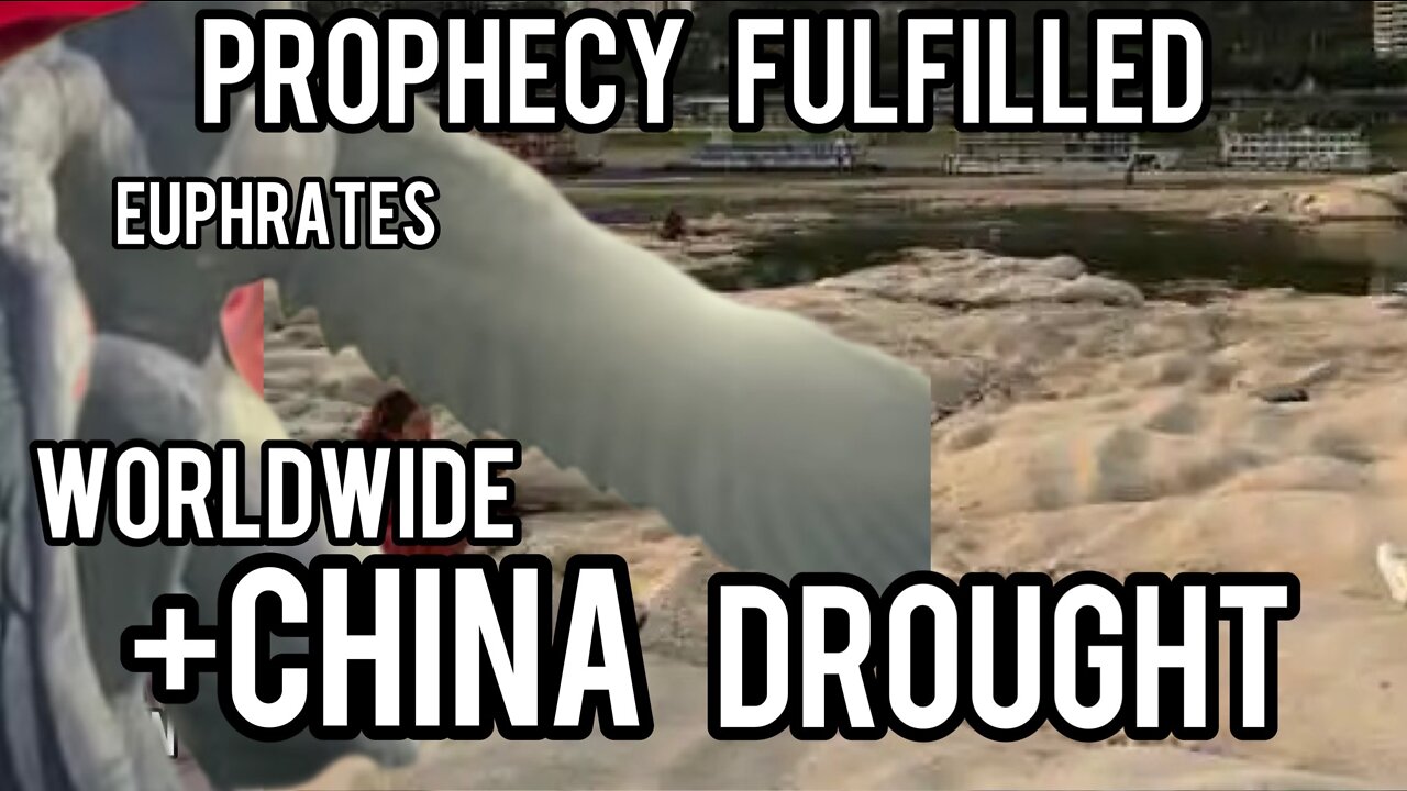 WORLD WIDE DROUGHT = BIBLICAL PROPHECY
