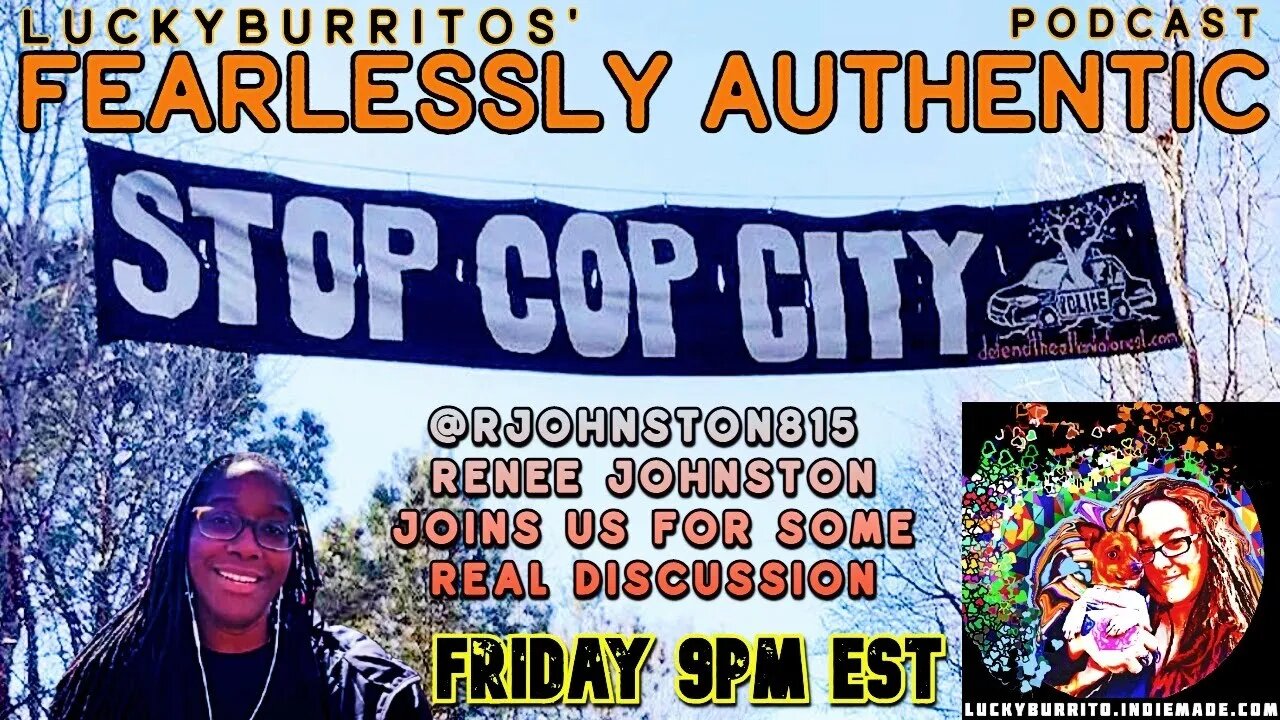 Fearlessly Authentic - special guest Renee Johnston Stop Cop City