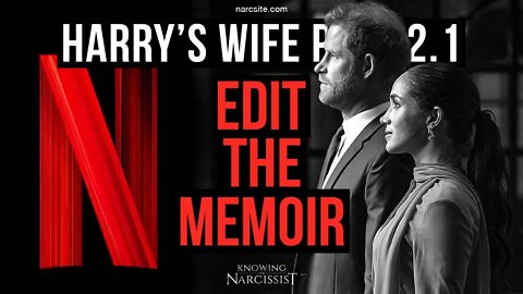 Harry´s Wife 102.1 Edit the Memoir (Meghan Markle)