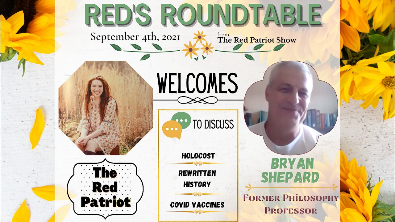 Red Welcomes Bryan Shepherd to The Roundtable: The Holocaust, Re-Written History, & COVID Vaccines