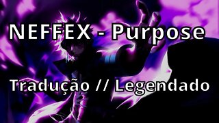 NEFFEX - Purpose ( Tradução // Legendado )