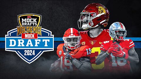 SHOCKING 2024 NFL Mock Draft | Mock The Mock