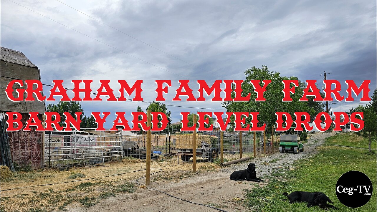 Graham Family Farm: Barn Yard Level Drops