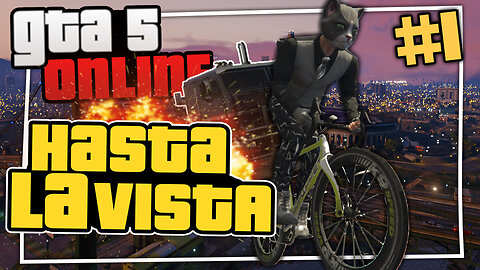 GTA 5 Online - Hasta La Vista #1 - TEAM CATS (GTA Online Funny Moments)