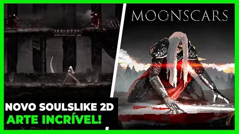 NOVO SOULSLIKE 2D MOONSCARS COM UMA ART INCRÍVEL! - GAMEPLAY - PT-BR - #02