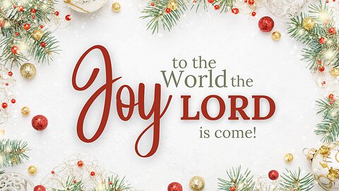 December 22, 2024 - Sunday AM - Joy To The World