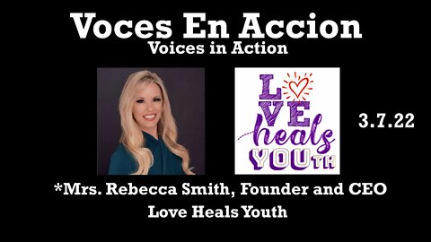 3.7.22 - Love Heals Youth - Voces En Accion