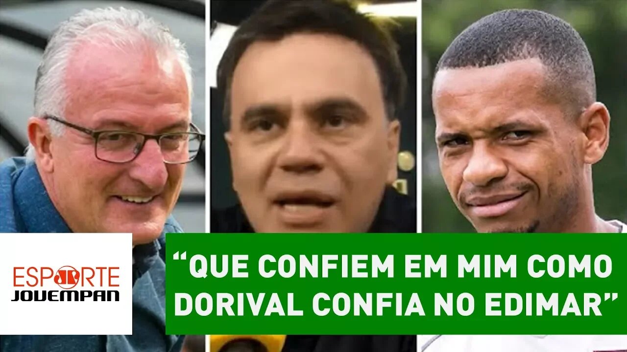 Beting: que confiem em mim como Dorival confia no Edimar